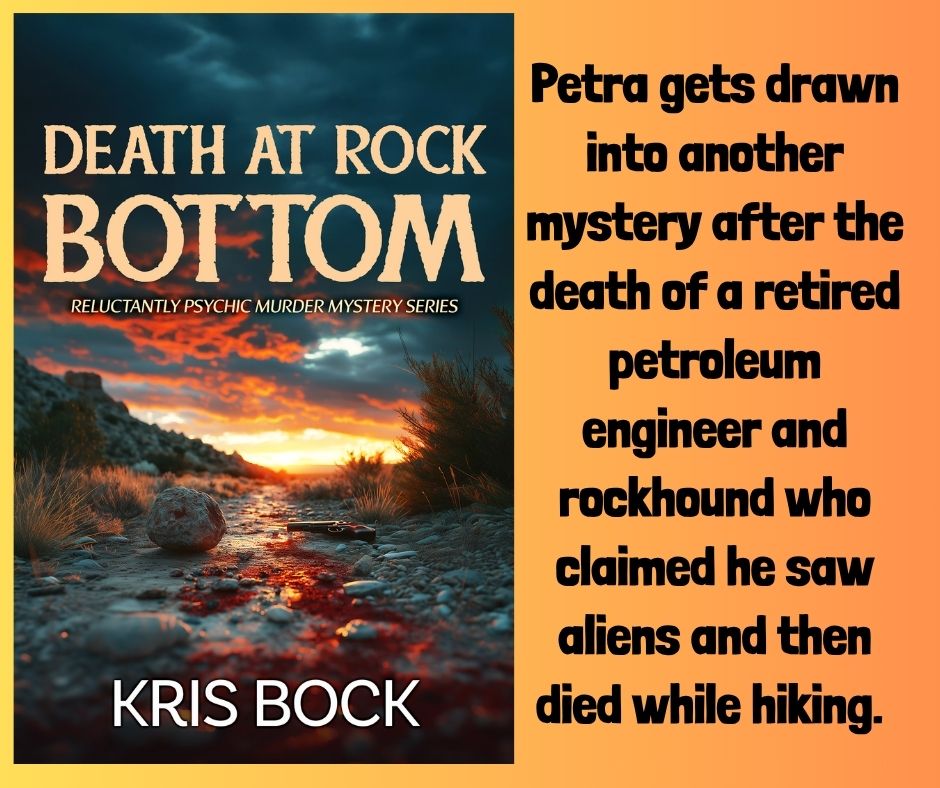 On a green background, a book cover with the title Death at Rock Bottom shows a rocky path with a hill and spooky sunset in the background. Text says A Reluctant Psychic Murder Mystery #2. Petra Cloch, the rocks and minerals curator at a quirky, smalltown New Mexico museum, gets drawn into another mystery after the supposedly accidental death of a retired petroleum engineer and rockhound who died while hiking.