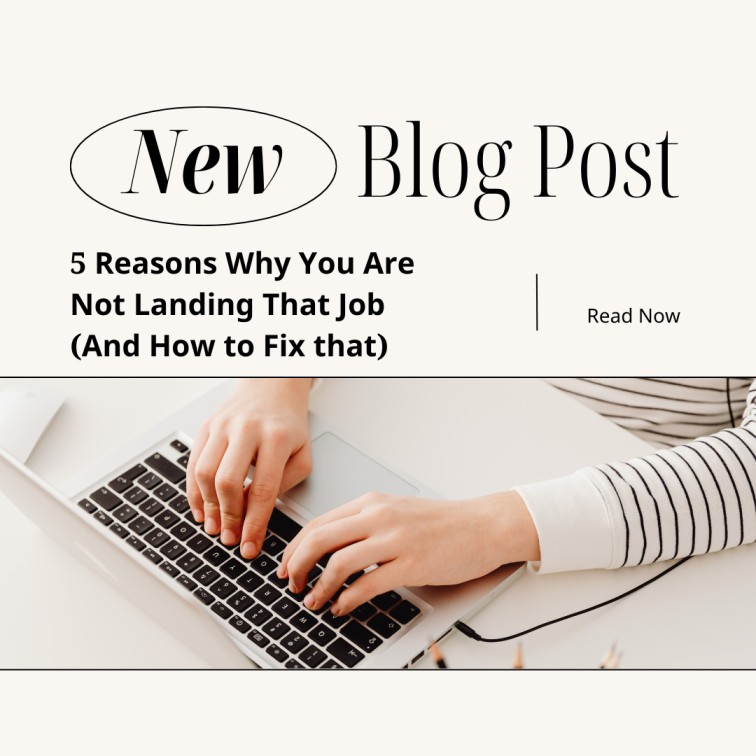 5 Reasons Why You Are Not Landing That Job