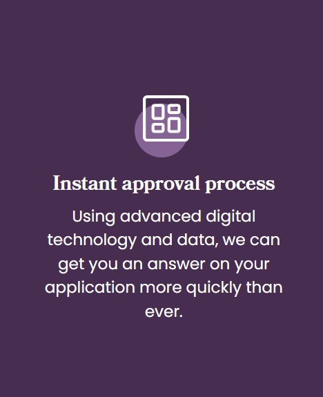 Instant Approval Process