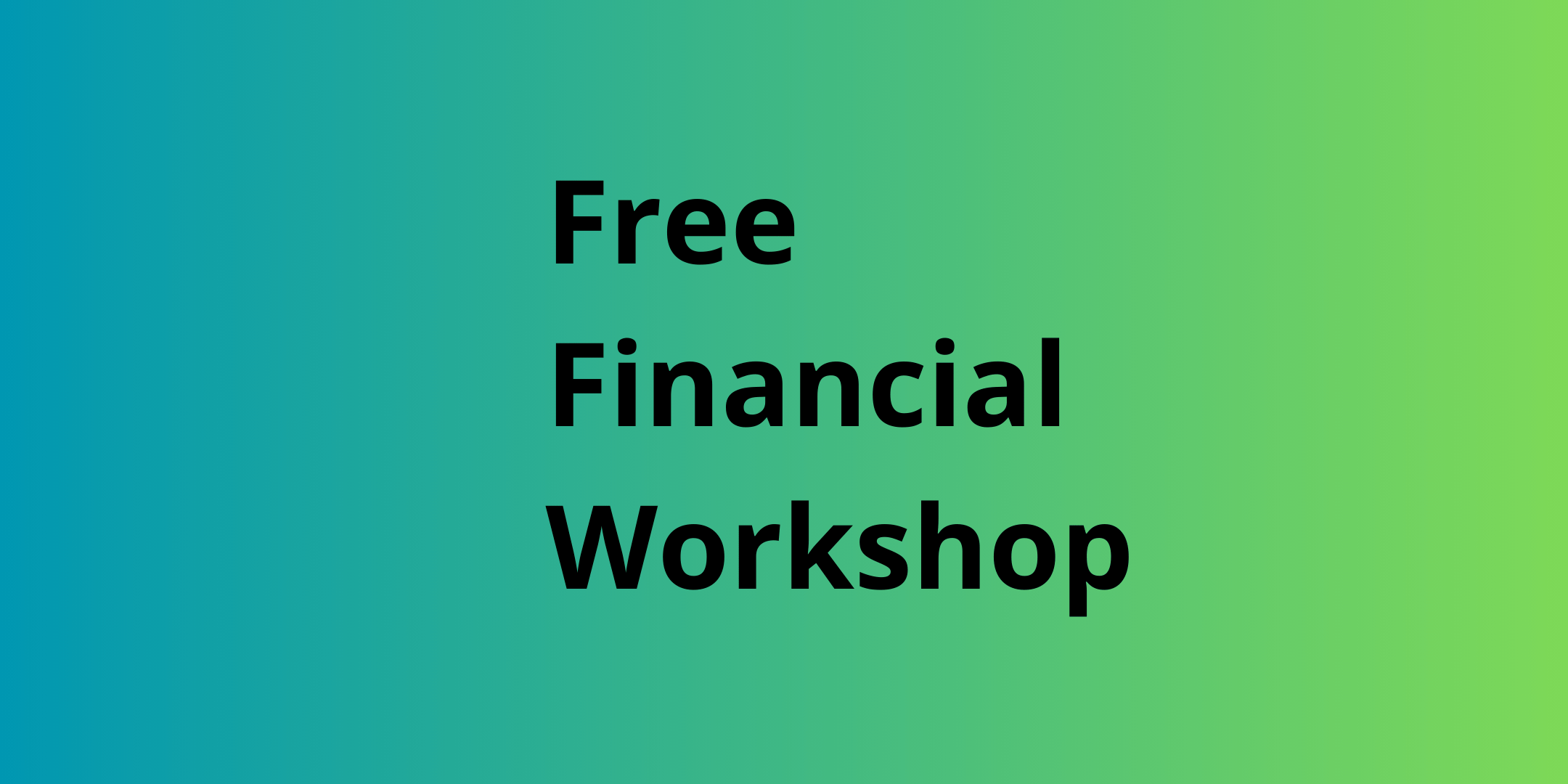 Free Financial Workshop