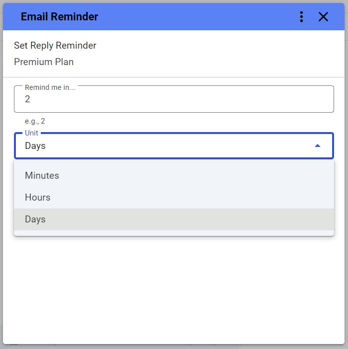 While composing an email, choose a reminder in minutes, hours, or days.
